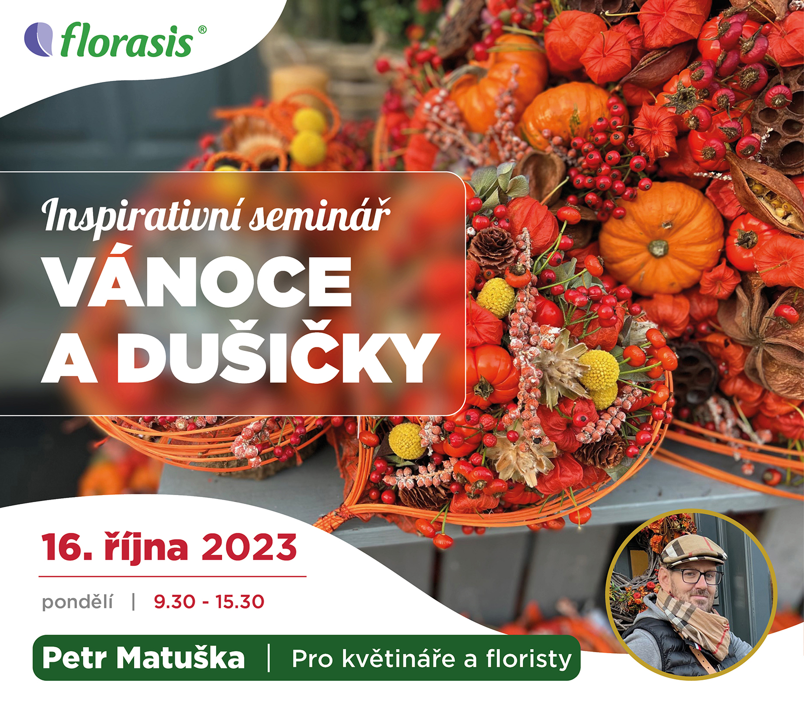 Seminář vánoce a dušičky pro květináře Seminář vánoce a dušičky pro květináře